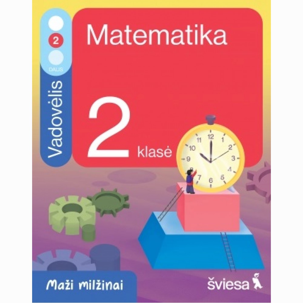 Matematika. Vadovėlis 2 klasei, 2 dalis. Serija Maži milžinai