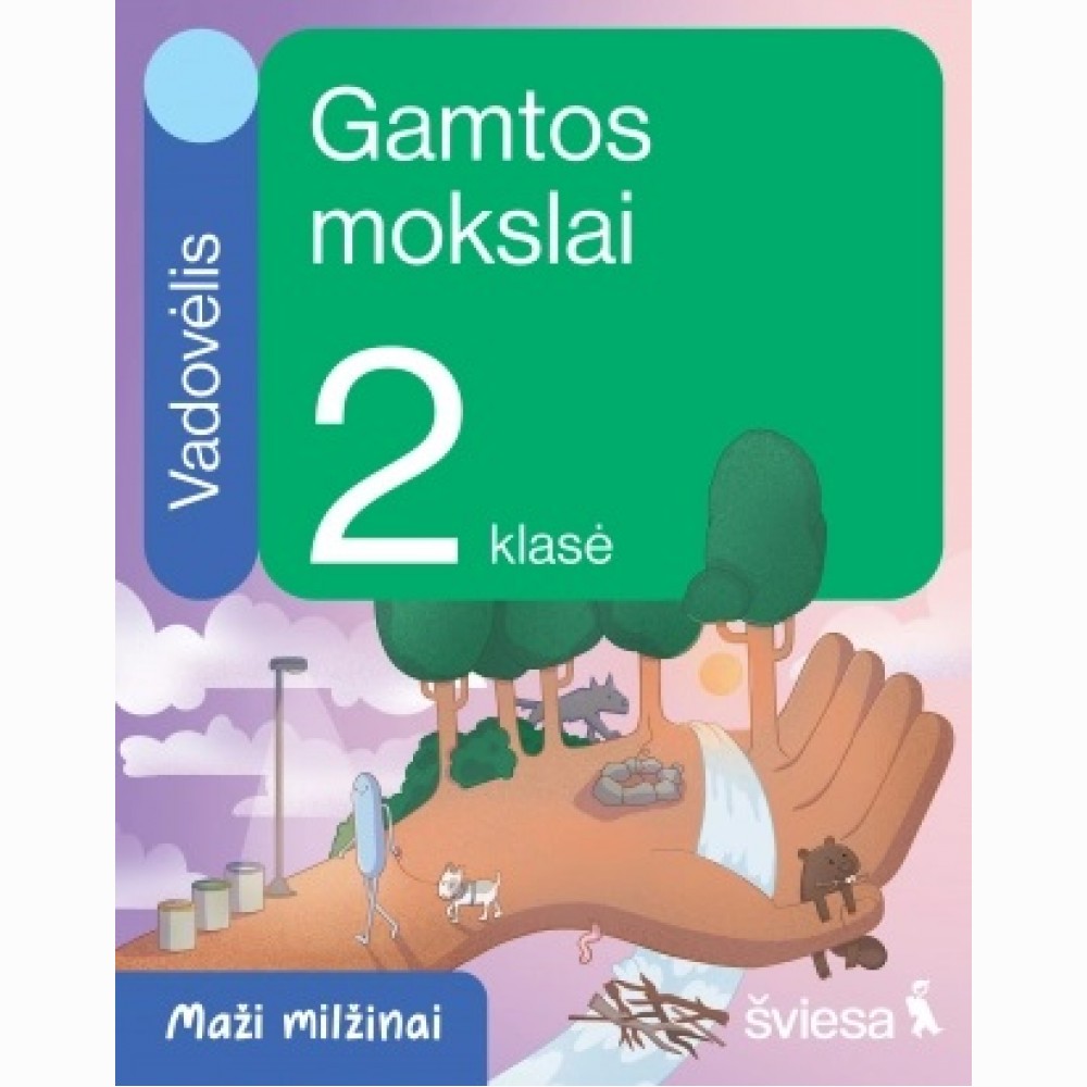 Gamtos mokslai. Vadovėlis 2 klasei. Serija Maži milžinai