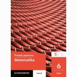 Matematika. Pratybų sąsiuvinis 6 klasei, 1 dalis, serija Horizontai