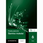 Gamtos mokslai. Pratybų sąsiuvinis 6 klasei, 1 dalis, serija Horizontai