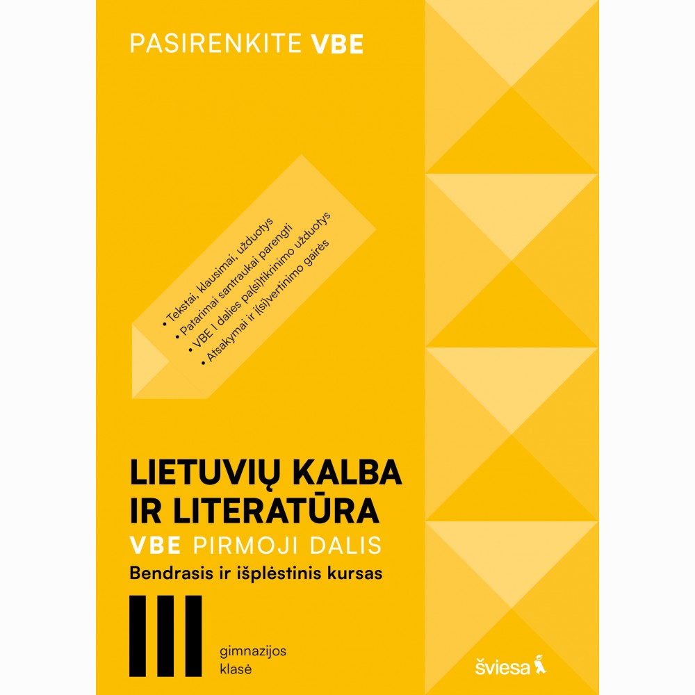 Lietuvių kalba ir literatūra. VBE I dalis. Bendrasis ir išplėstinis kursas, III gimnazijos klasė, serija Pasirenkite VBE