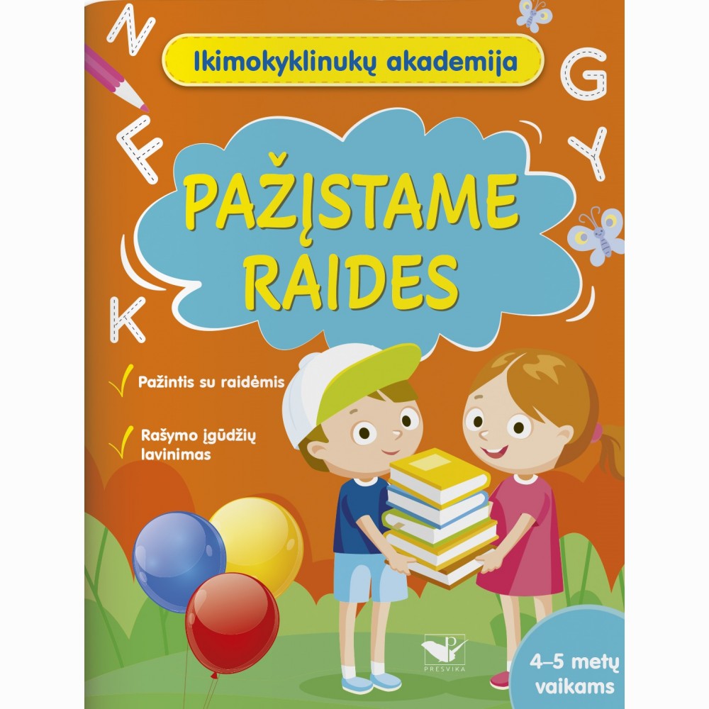 Ikimokyklinukų akademija. Pažįstame raides 4-5 metų vaikams