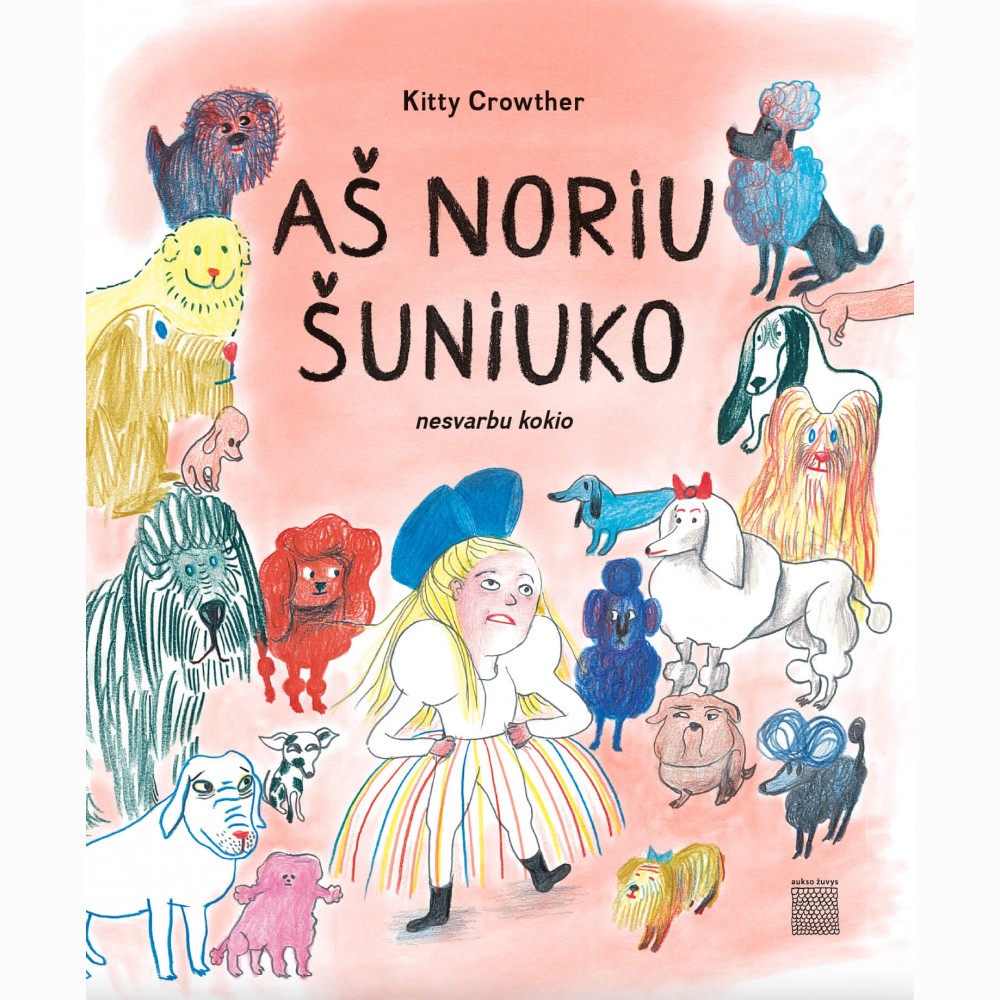 Aš noriu šuniuko: nesvarbu kokio
