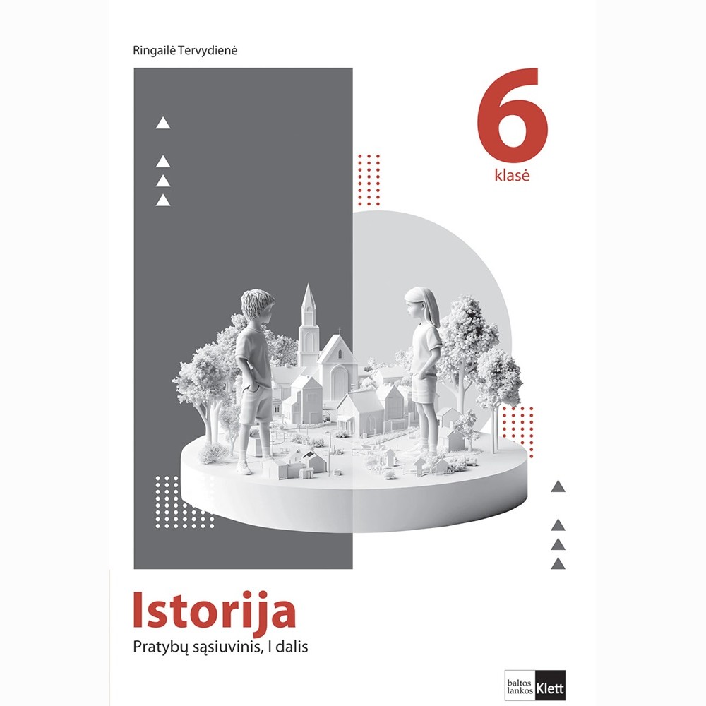 Istorija. Pratybų sąsiuvinis 6 klasei, 1 dalis