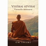 Visiškai atvirai. Vienuolio memuarai