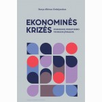 Ekonominės krizės. Finansinio prisotinimo teorijos įžvalgos