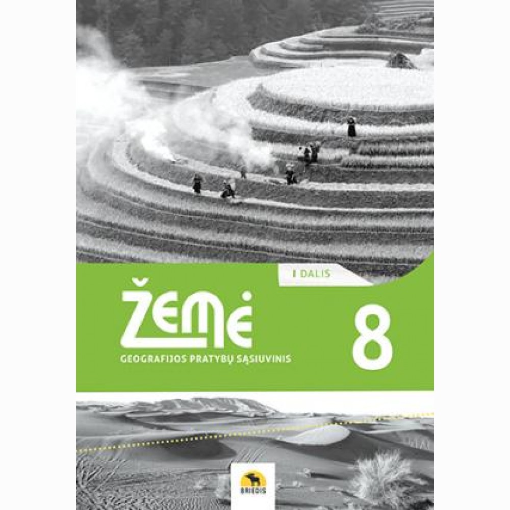 Žemė 8. Geografijos pratybų sąsiuvinis 8 klasei. I dalis