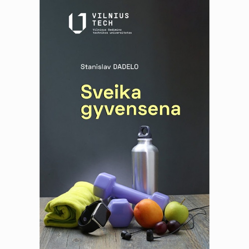Sveika gyvensena (2-oji pataisyta ir papildyta laida)