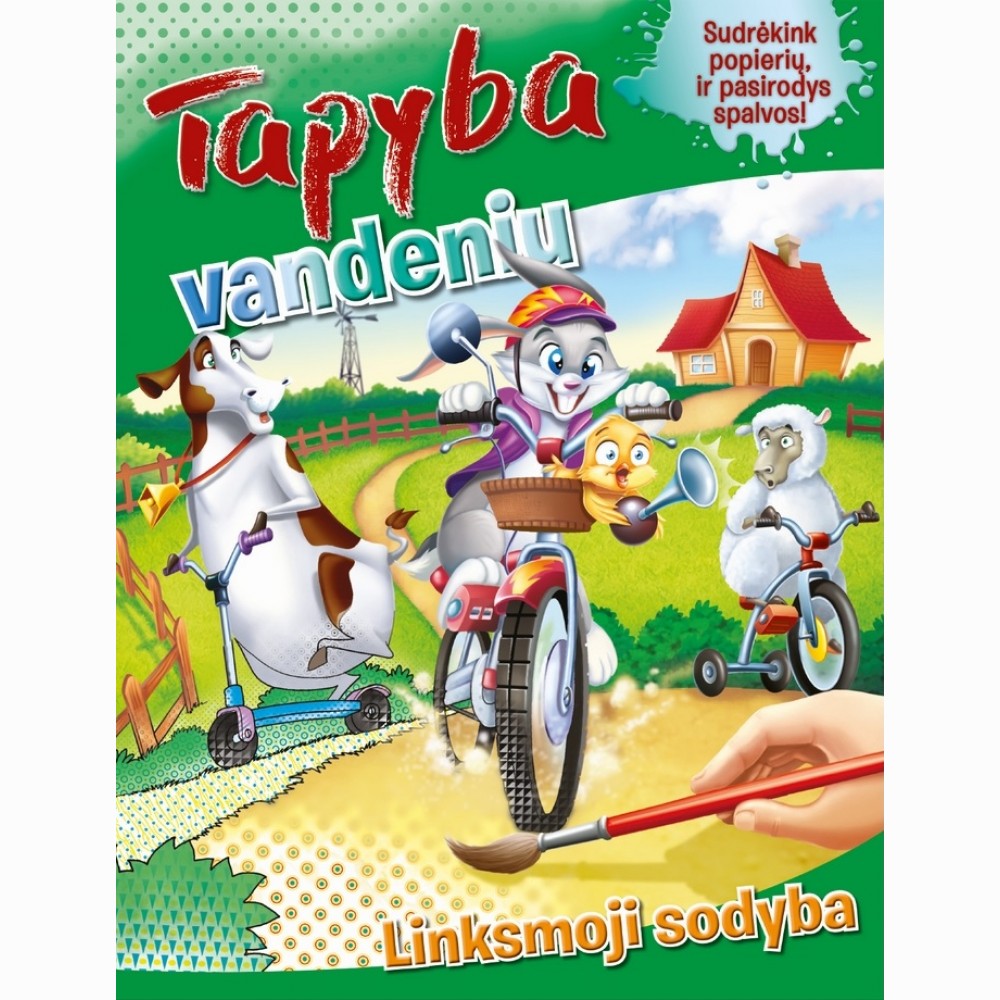 Tapyba vandeniu. Linksmoji sodyba