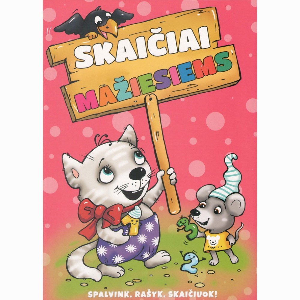Skaičiai mažiesiems. Spalvink, rašyk, skaičiuok!