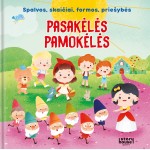 Pasakėlės pamokėlės. Spalvos, skaičiai, formos, priešybės