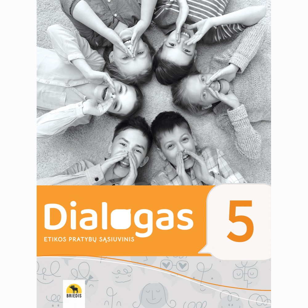 Dialogas. Etikos pratybų sąsiuvinis 5 klasei