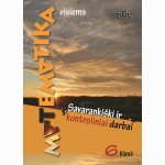 Matematika visiems 6 klasė. Savarankiški ir kontroliniai darbai