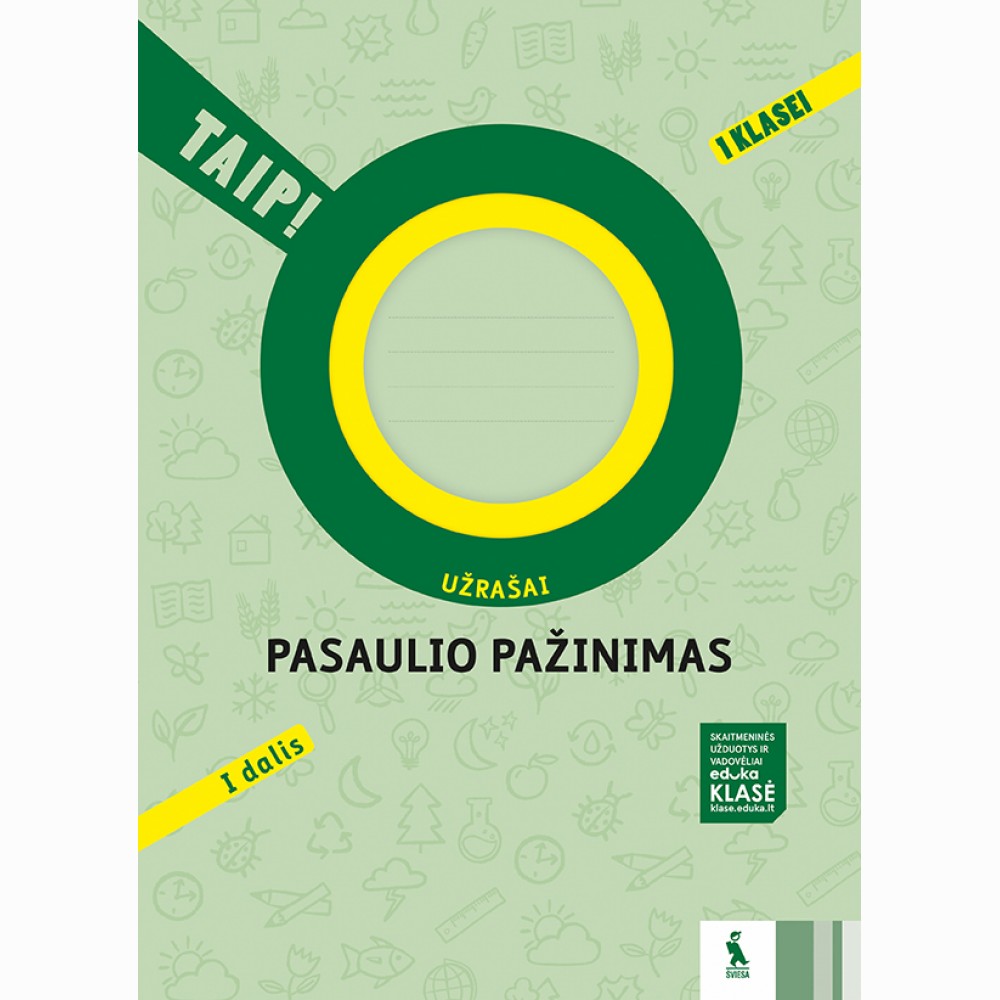 Pasaulio pažinimas. Užrašai 1 klasei, 1 dalis (serija „TAIP!“)
