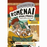 Istronautai. Romėnai: atgal į praeitį