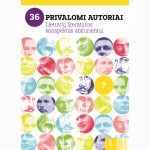 36 privalomi autoriai. Lietuvių literatūros konspektas abiturientui