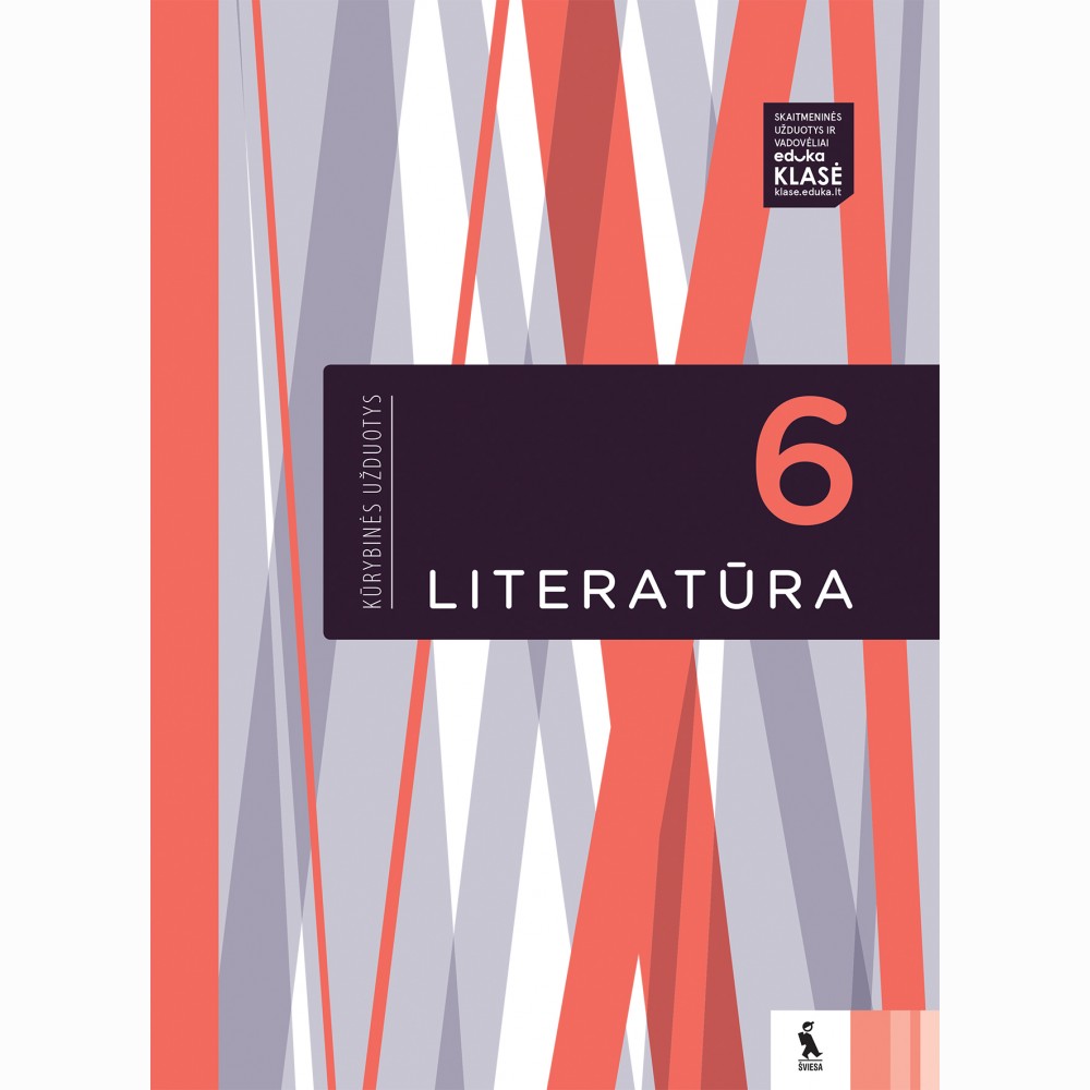 Literatūra. Kūrybinės užduotys VI klasei