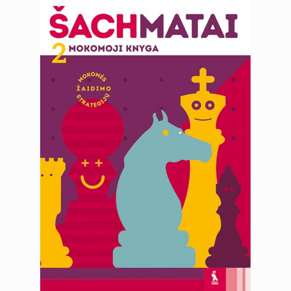 Šachmatai. Mokomoji knyga. 2 mokymos m.