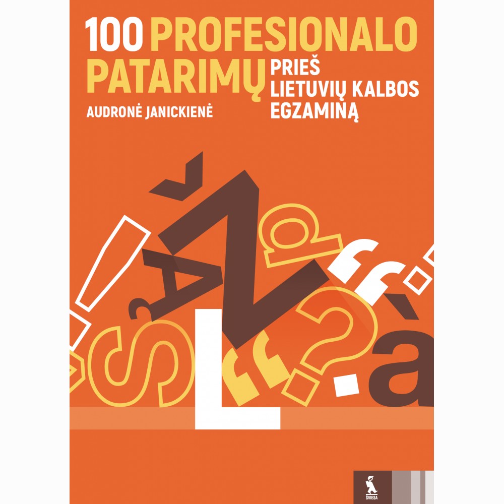100 profesionalo patarimų prieš lietuvių kalbos egzaminą
