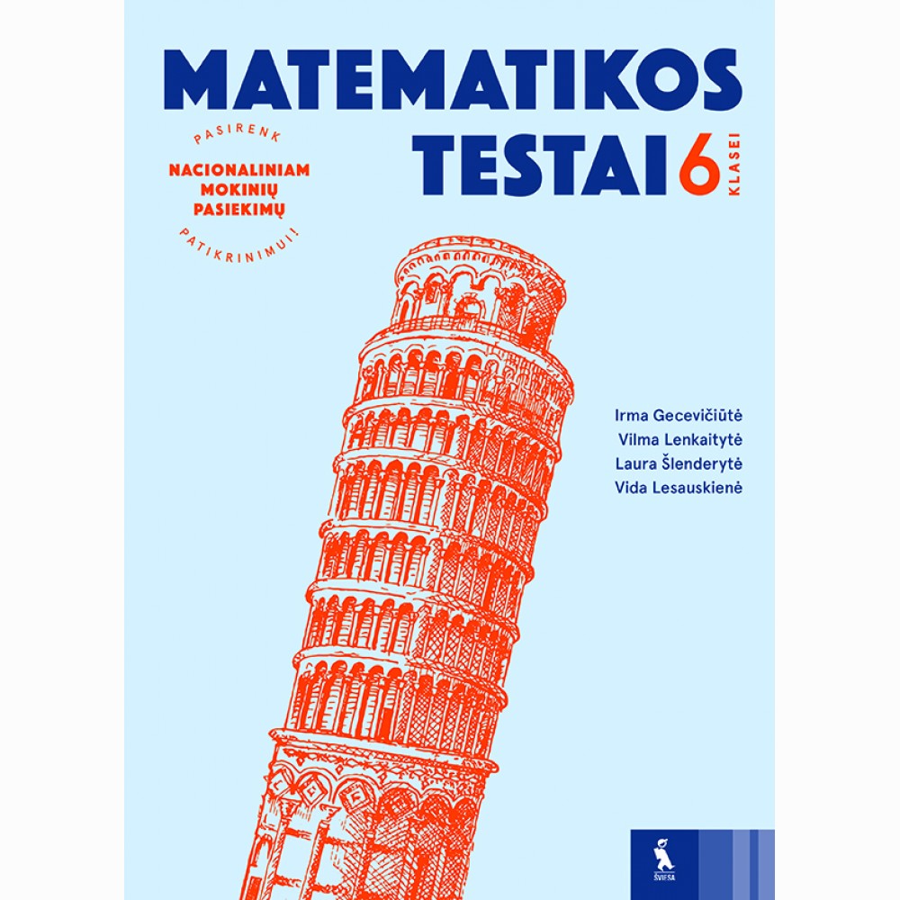 Matematikos testai 6 klasei (s. Pasirenk nacionaliniam mokinių  pasiekimų patikrinimui)