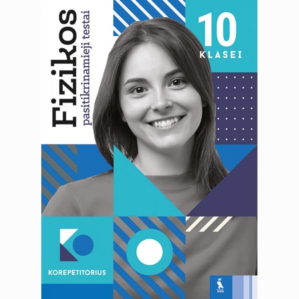 Fizikos pasitikrinamieji testai 10 klasei (s. KOREPETITORIUS)