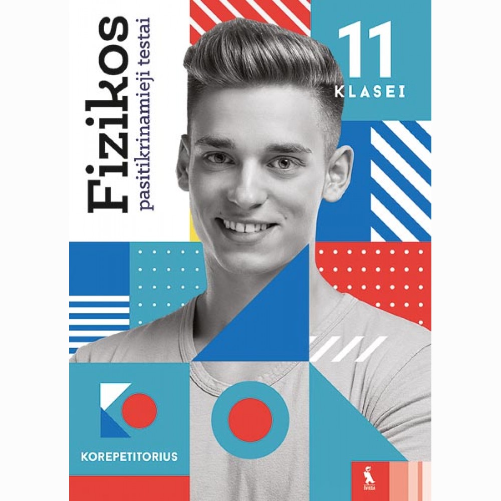 Fizikos pasitikrinamieji testai 11 klasei (s. KOREPETITORIUS)