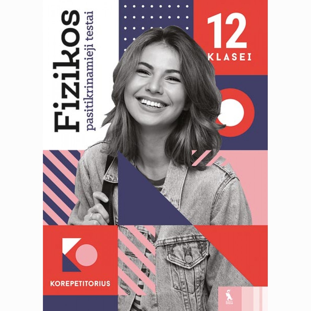 Fizikos pasitikrinamieji testai 12 klasei (s. KOREPETITORIUS)
