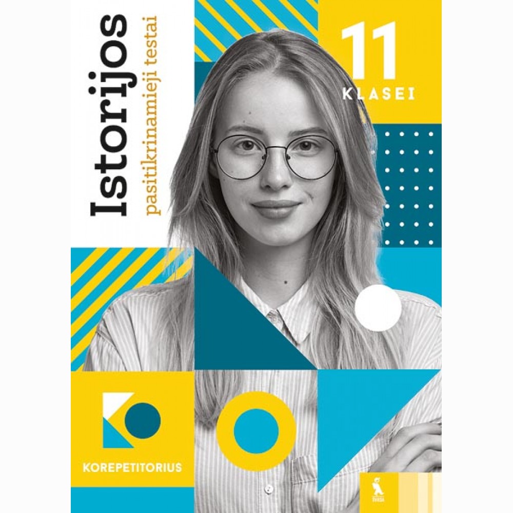 Istorijos pasitikrinamieji testai 11 klasei (s. KOREPETITORIUS)
