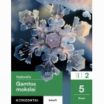 Gamtos mokslai. Vadovėlis 5 klasei, 2 dalis, serija Horizontai