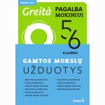 Gamtos mokslų užduotys 5-6 klasėms, serija Greita pagalba mokiniui!