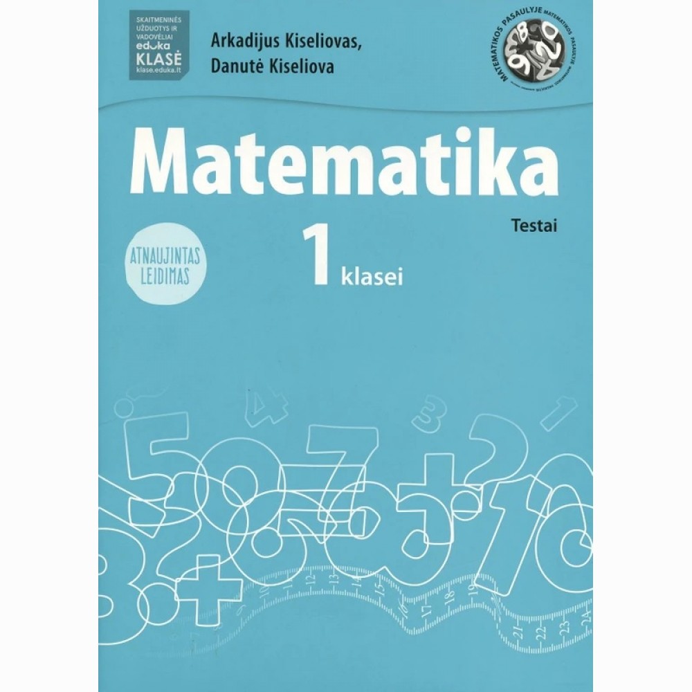 Matematika. Testai 1 klasei (atnaujintas leidimas)