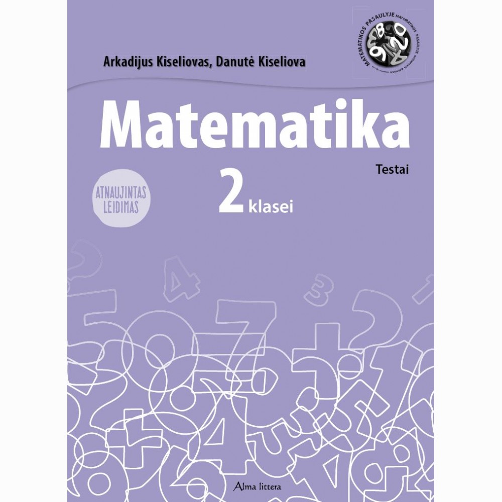 Matematika. Testai 2 klasei (atnaujintas leidimas)