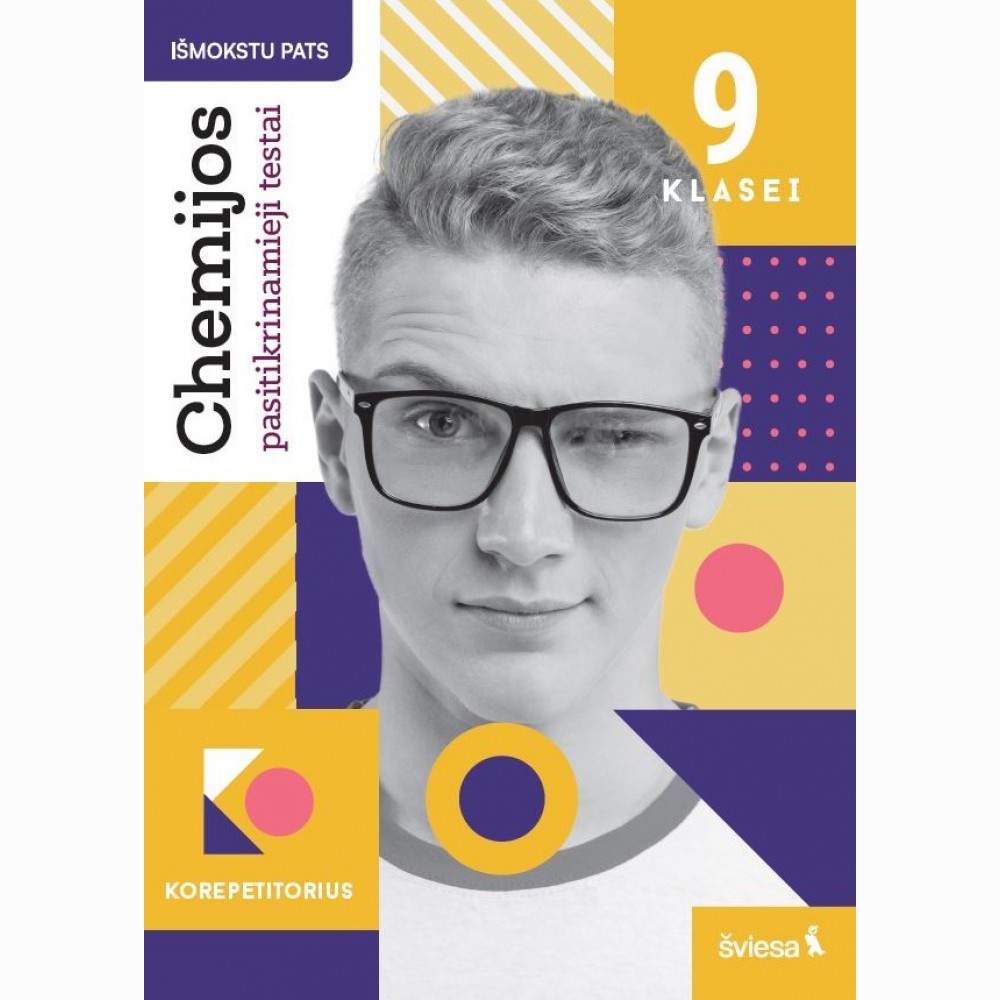 Chemijos pasitikrinamieji testai 9kl.KOREPETITORIUS