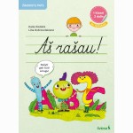 Aš rašau! Lietuvių kalbos rašymo užduotys 1 klasei. 2 dalis