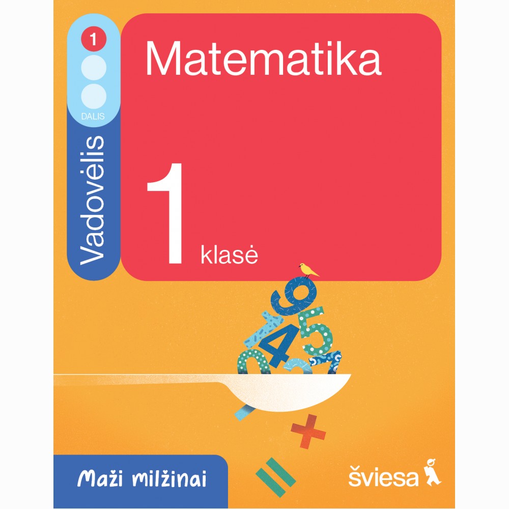 Matematika. Vadovėlis 1 klasei, 1 dalis. Serija Maži milžinai