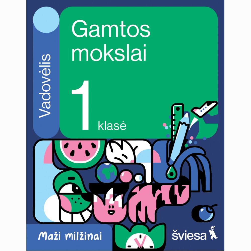Gamtos mokslai. Vadovėlis 1 klasei. Serija Maži milžinai