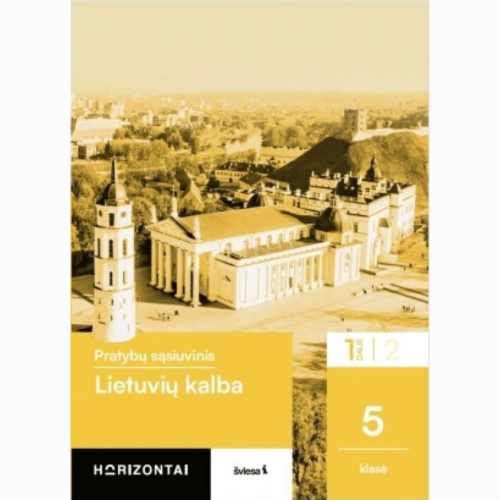 Lietuvių kalba. Pratybų sąsiuvinis 5 klasei, 1 dalis, serija Horizontai