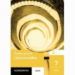 Lietuvių kalba. Pratybų sąsiuvinis 7 klasei, 1 dalis, serija Horizontai
