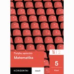 Matematika. Pratybų sąsiuvinis 5 klasei, 1 dalis, serija Horizontai