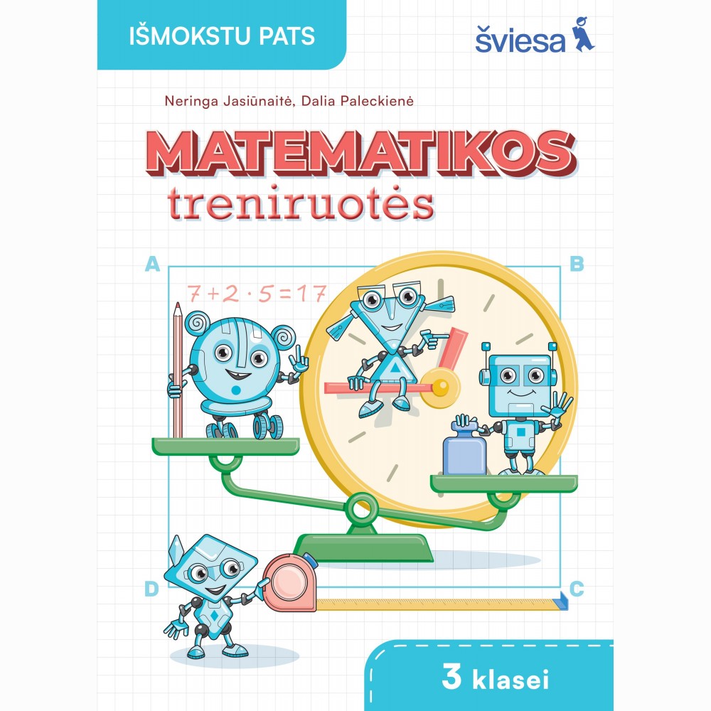 Matematikos uždavinynas 3 klasei. Matematikos treniruotės