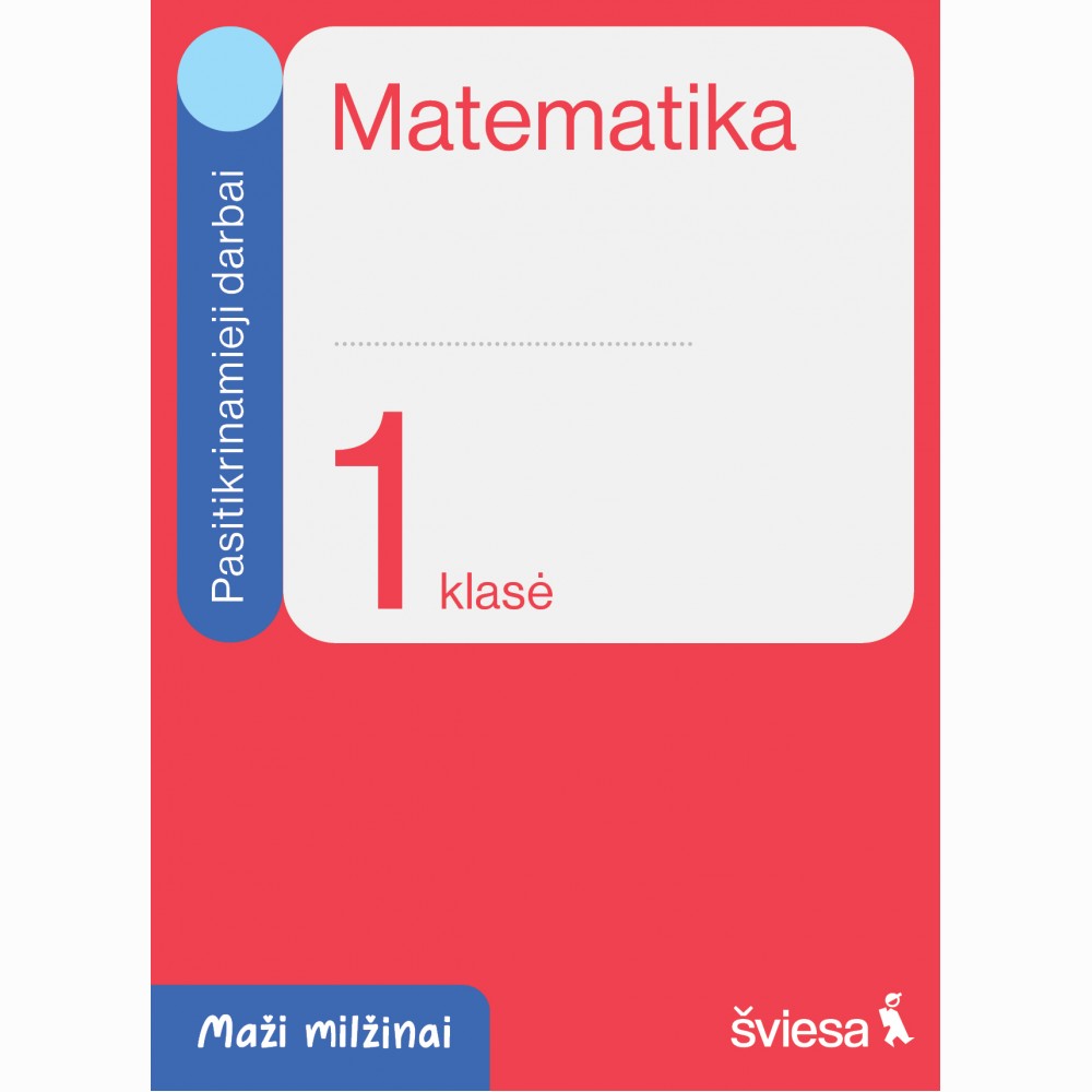 Matematika. Pasitikrinamieji darbai 1 klasei. Serija Maži milžinai