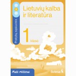 Lietuvių kalba ir literatūra. Pratybų sąsiuvinis 1 klasei, 2 dalis. Serija Maži