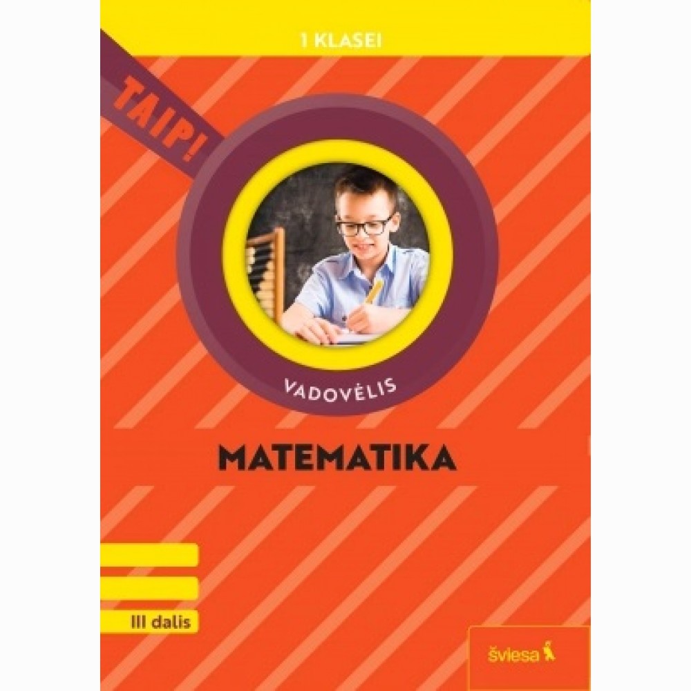 Matematika. Vadovėlis 1 klasė, 3 dalis (atnaujinta 2022). Serija TAIP!