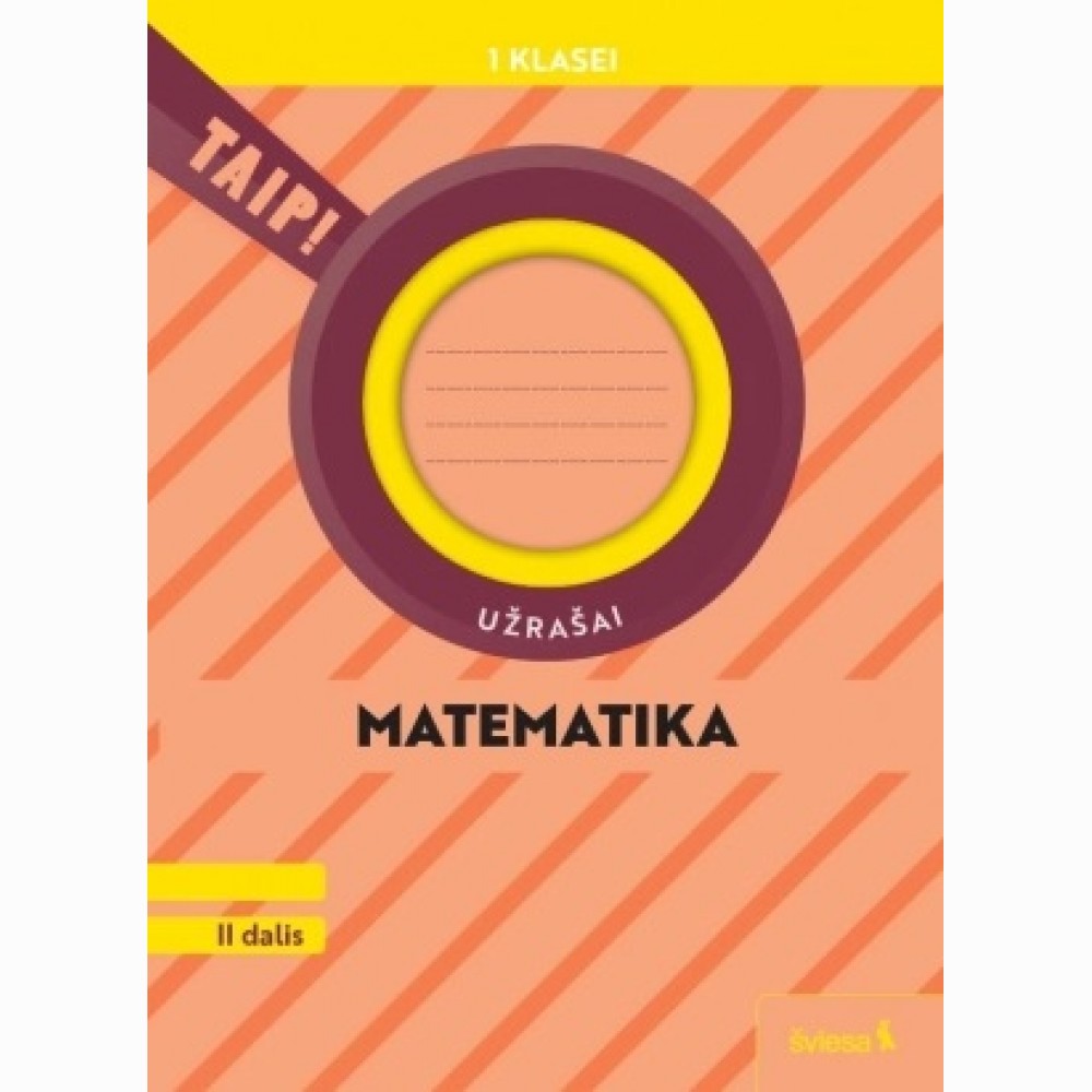 Matematika. Užrašai 1 klasė, 2 dalis (atnaujinta 2022). Serija TAIP!