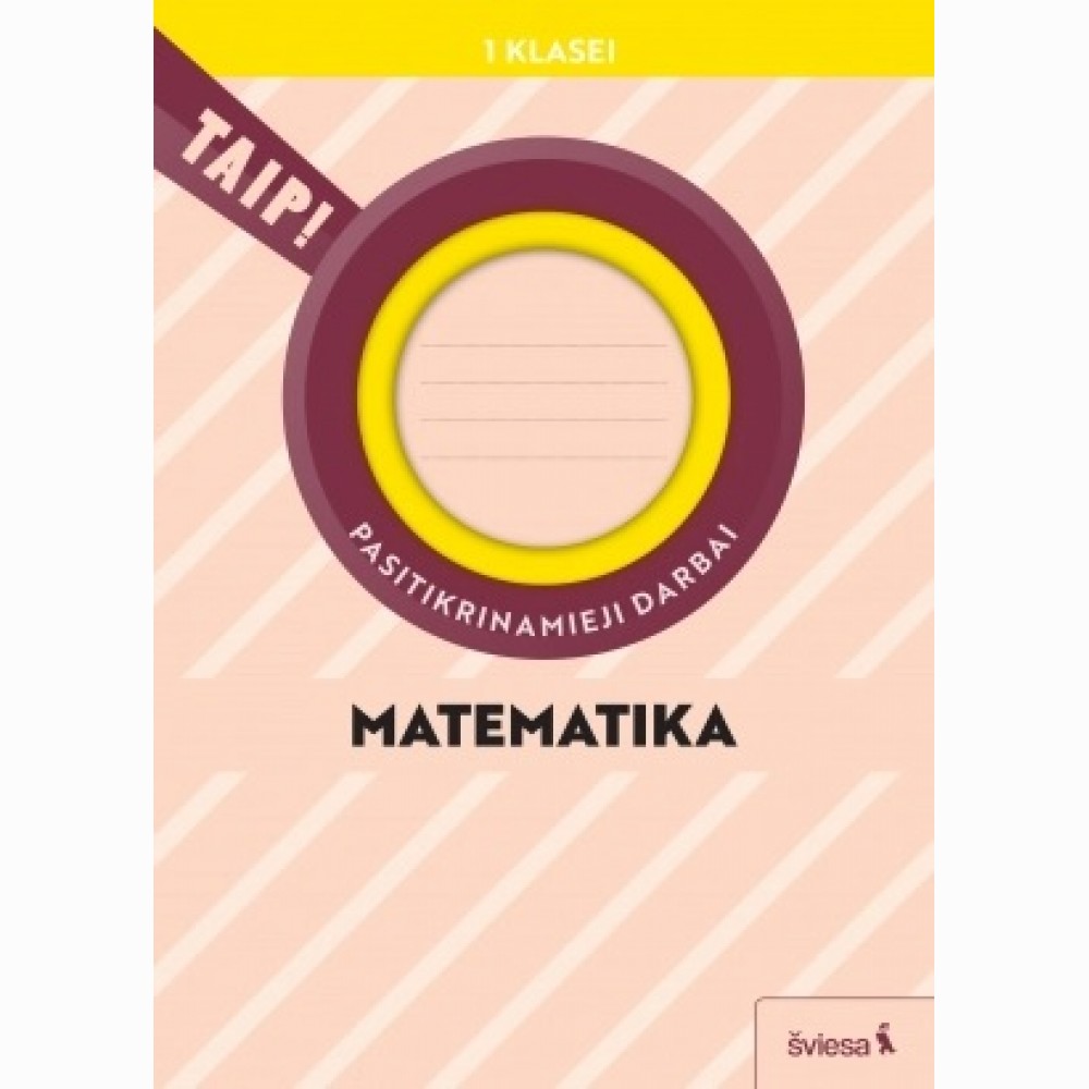 Matematika. Pasitikrinamieji darbai 1 klasė (atnaujinta 2022). Serija TAIP!