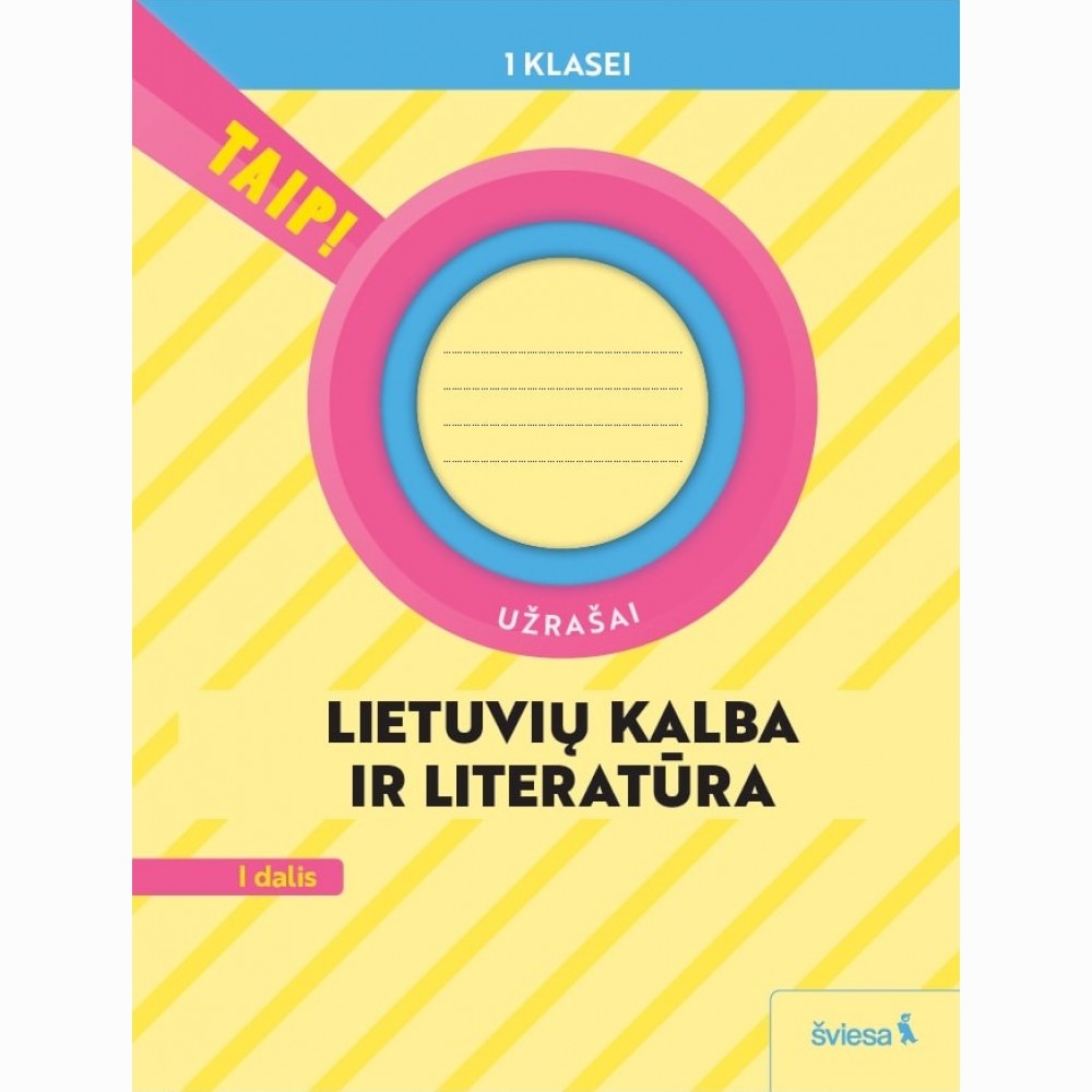 Lietuvių kalba. Užrašai 1 klasė, 1 dalis (atnaujinta 2022). Serija TAIP!