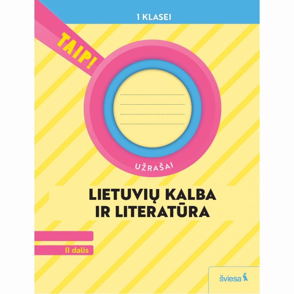 Lietuvių kalba. Užrašai 1 klasė, 2 dalis (atnaujinta 2022). Serija TAIP!