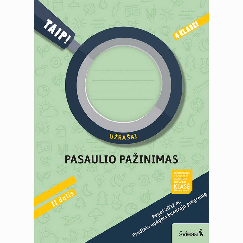 Pasaulio pažinimas. Užrašai 4 klasei, 2 dalis Serija TAIP!