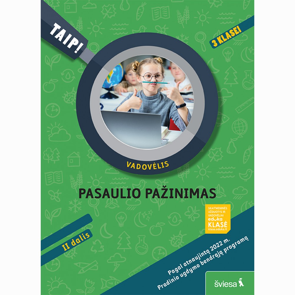 Pasaulio pažinimas. Vadovėlis 3 klasei, 2 dalis (atnaujinta 2022). Serija TAIP!