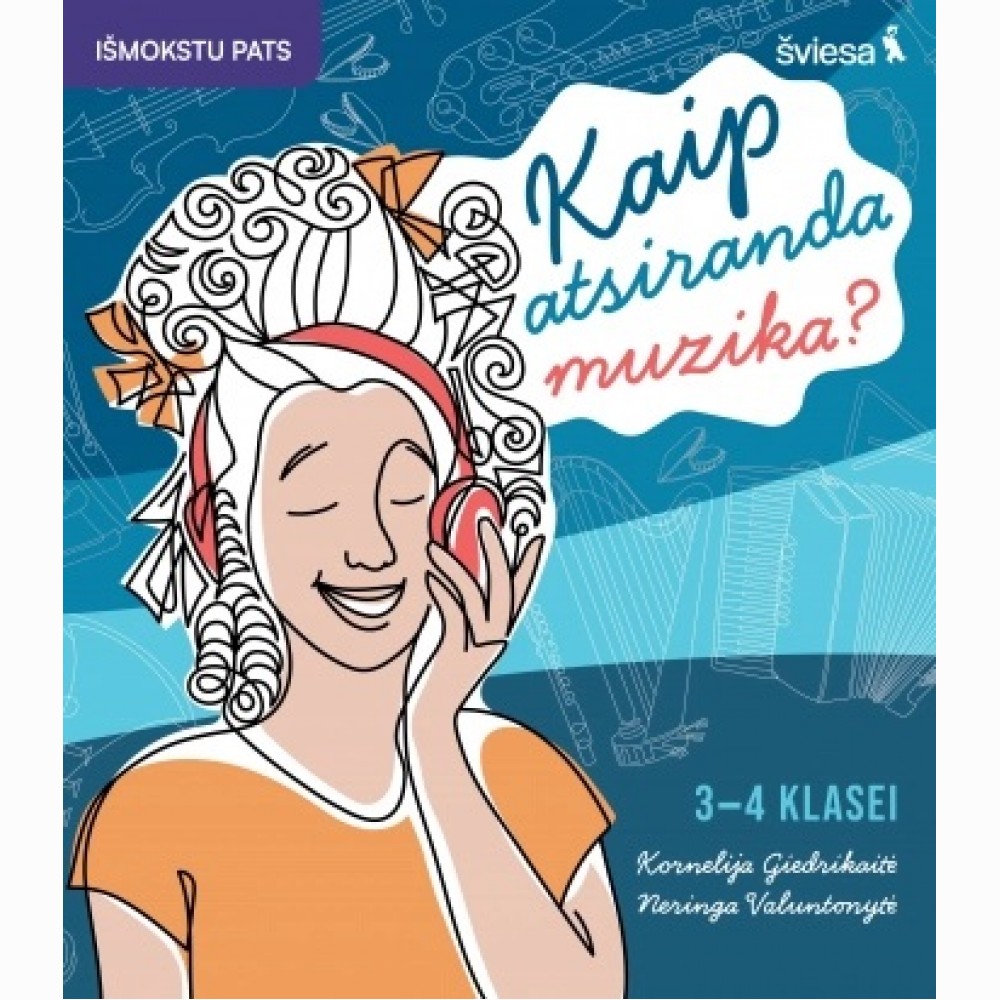 Muzikos užduotys. Kaip atsiranda muzika? 3-4 klasei